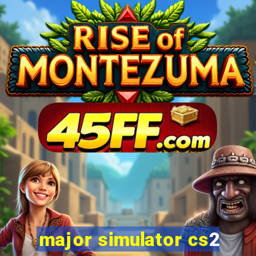 major simulator cs2